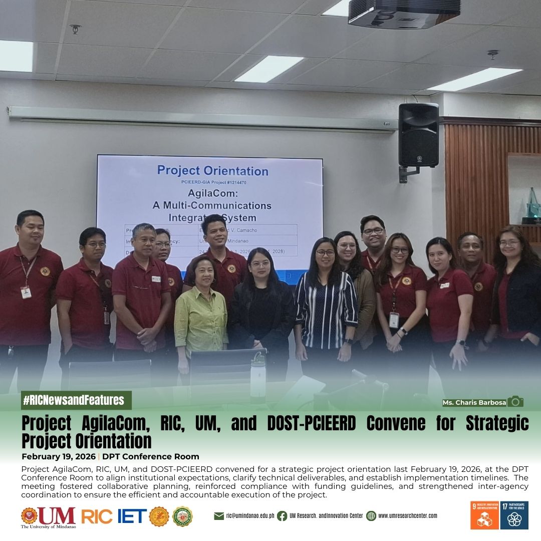 Project AgilaCom, UM, RIC and DOST-PCIEERD Convene for Strategic Project Orientation